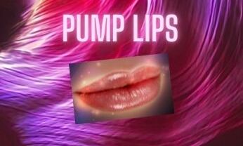 Pump Lips
