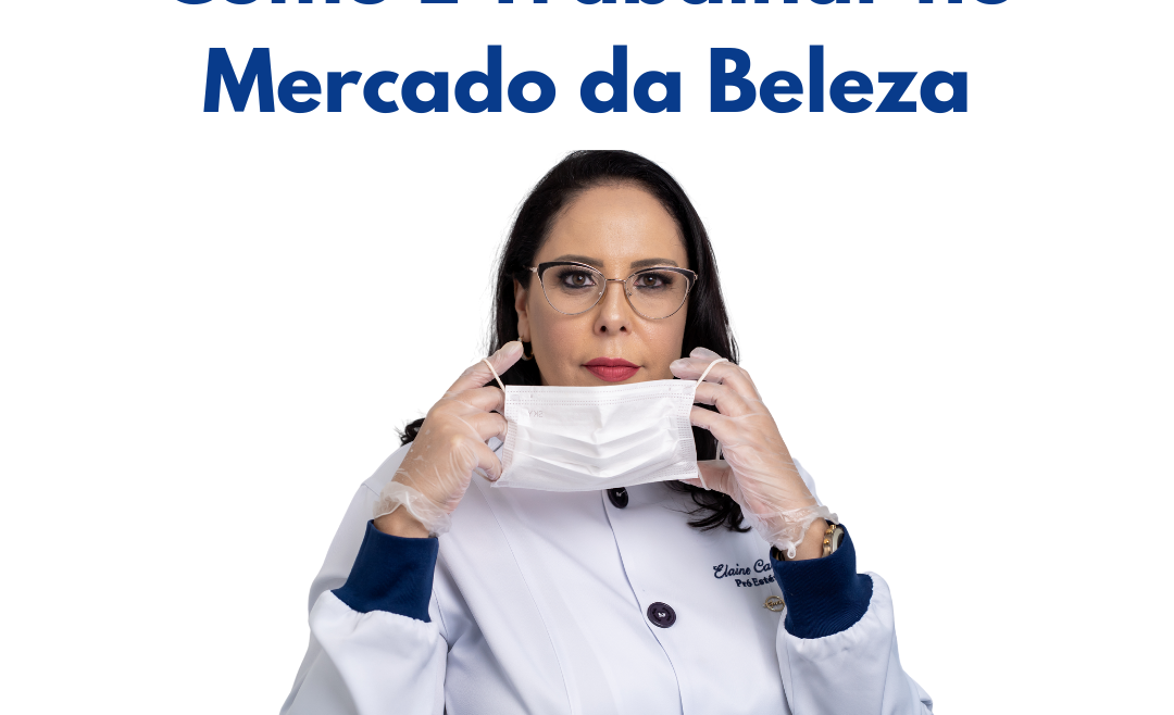 Como É Trabalhar no Mercado da Beleza